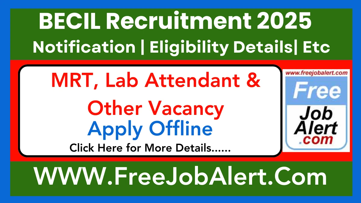 BECIL MRT, Lab Attendant & Other Recruitment 2025 - Apply Offline for 54 Posts