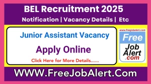 BEL Junior Assistant Recruitment 2025 - Apply Online for 1 Posts