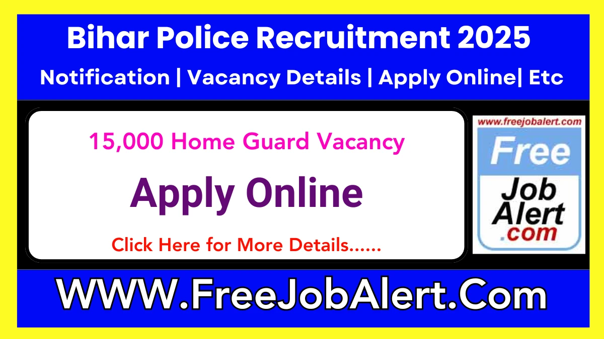 Bihar Police Home Guard Recruitment 2025 - Apply Online for 15,000 Posts