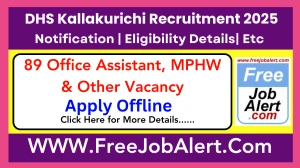 DHS Kallakurichi Office Assistant, MPHW & Other Recruitment 2025 - Apply Offline for 89 Posts