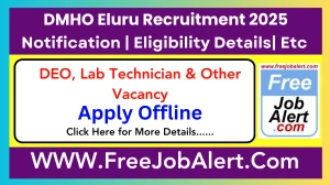 DMHO Eluru DEO, Lab Technician & Other Recruitment 2025 - Apply Offline for 18 Posts