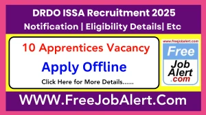 DRDO ISSA Apprentices Recruitment 2025 - Apply Offline for 10 Posts