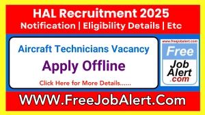 HAL Aircraft Technicians Recruitment 2025 - Apply Offline for 9 Posts