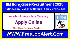 IIM Bangalore Academic Associate Recruitment 2025 - Apply Online for Multiple Posts