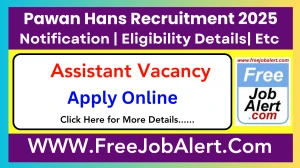 Pawan Hans Assistant Recruitment 2025 - Apply Online for 2 Posts