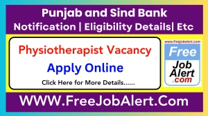 Punjab and Sind Bank Physiotherapist Recruitment 2025 - Apply Offline
