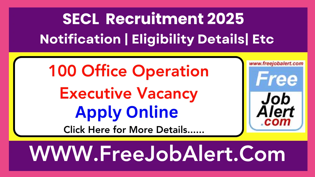 SECL Office Operation Executive Recruitment 2025 - Apply Online for 100 Posts