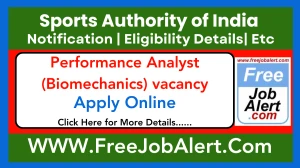 Sports Authority of India Performance Analyst (Biomechanics) Recruitment 2025 - Apply Online for 05 Posts