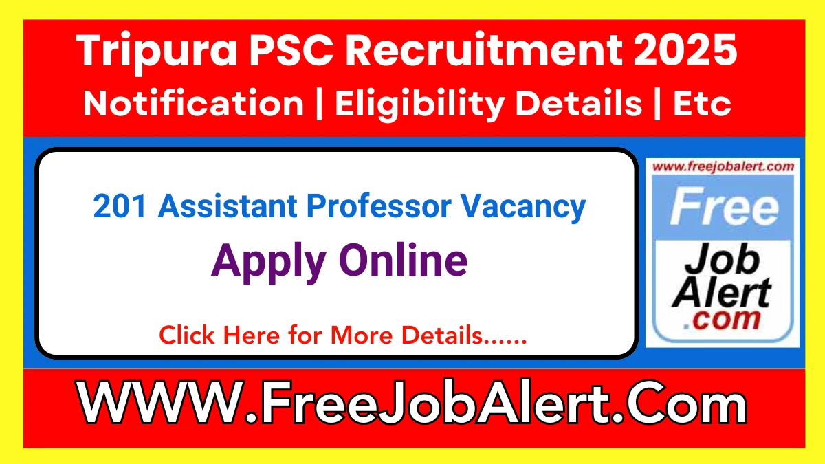 Tripura PSC Assistant Professor Recruitment 2025 - Apply Online for 201 Posts