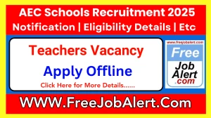 AEC Schools Teachers Recruitment 2025 - Apply Offline
