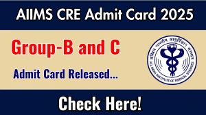 AIIMS CRE Admit Card 2025 OUT Download Link aiimsexams.ac.in