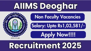 AIIMS Deoghar Non Faculty Recruitment 2025 - Apply Offline for 20 Posts