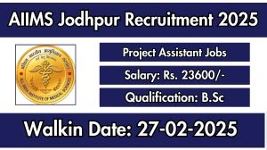 AIIMS Jodhpur Project Assistant Recruitment 2025 – Walk in for 01 Post