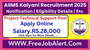 AIIMS Kalyani Project Technical Support Recruitment 2025 - Apply Online for 1 Posts