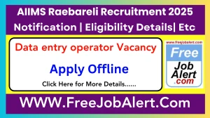AIIMS Raebareli Data entry operator Recruitment 2025 - Apply Offline