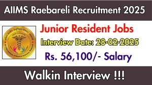 AIIMS Raebareli Junior Resident Recruitment 2025 – Walk in for 20 Post