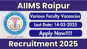 AIIMS Raipur Faculty Recruitment 2025 - Apply Online for 91 Posts