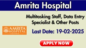 Amrita Hospital Multitasking Staff, Data Entry Specialist & Other Recruitment 2025 - Apply Offline for 29 Posts
