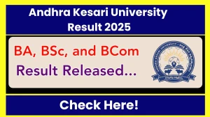 Andhra Kesari University Result 2025 Out at akuexams.com Direct Link to Download UG 3rd Semester Result Andhra Kesari University Result 2025 Out at akuexams.com Direct Link to Download UG 3rd Semester Result