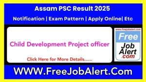 Assam PSC Child Development Project officer Interview Schedule 2025 - Interview Schedule Announced