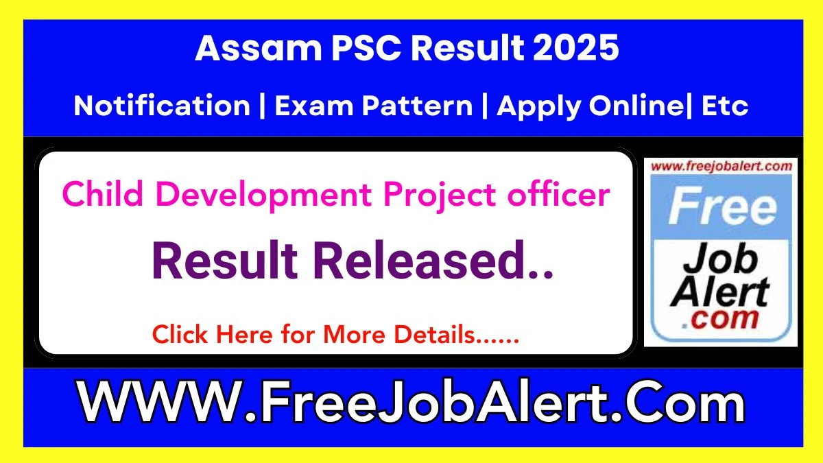 Assam PSC Child Development Project officer Result 2025 - Exam Result Released