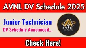 AVNL Junior Technician DV Schedule 2025: Check Document Verification Date @ avnl.co.in AVNL Junior Technician DV Schedule 2025: Check Document Verification Date @ avnl.co.in