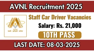 AVNL Staff Car Driver Recruitment 2025 - Apply Offline