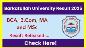 Barkatullah University Result 2025 Released at bubhopal.ac.in Direct Link to Download 1st and 3rd Semester Result