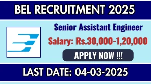 BEL Senior Assistant Engineer Recruitment 2025 - Apply Online for 10 Posts