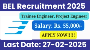 BEL Trainee Engineer, Project Engineer Recruitment 2025 - Apply Offline