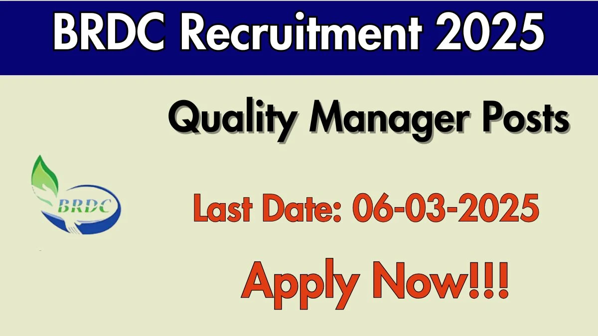 BRDC Quality Manager Recruitment 2025 Apply Offline for 1 Posts