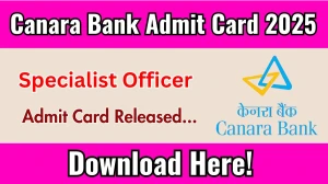 Canara Bank Specialist Officer Admit Card 2025 OUT Download Link canarabank.com Canara Bank Specialist Officer Admit Card 2025 OUT Download Link canarabank.com