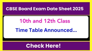 CBSE Board Exam Date Sheet 2025 Declared cbse.gov.in Check 10th and 12th Class Date Sheet Here