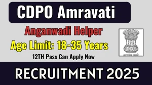 CDPO Amravati Anganwadi Helper Recruitment 2025 - Apply Offline