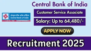 Central Bank of India Customer Service Associate Recruitment 2025 - Apply Online for 5 Posts