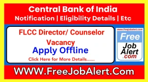 Central Bank of India FLCC Director/ Counselor Recruitment 2025 - Apply Offline