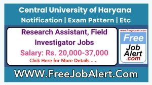 Central University of Haryana Research Assistant, Field Investigator Recruitment 2025 - Apply Online