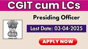 CGIT cum LCs Presiding Officer Recruitment 2025 - Apply Offline
