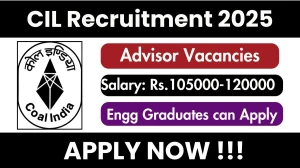 CIL Advisor Recruitment 2025 - Apply Offline for 1 Posts