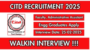CITD Faculty, Administrative Assistant Recruitment 2025 – Walk in