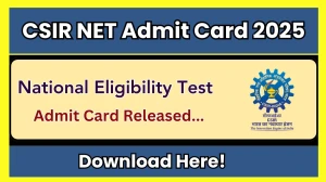 CSIR NET Admit Card 2025 Out Download Online @ csirnet.nta.ac.in Check CSIR NET Date CSIR NET Admit Card 2025 Out Download Online @ csirnet.nta.ac.in Check CSIR NET Date