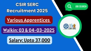 CSIR SERC Apprentices Recruitment 2025 – Walk in for 39 Post