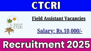 CTCRI Field Assistant Recruitment 2025 – Walk in for 1 Posts