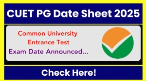 CUET PG Exam Date Sheet 2025 Out exams.nta.ac.in Check Date Sheet Here