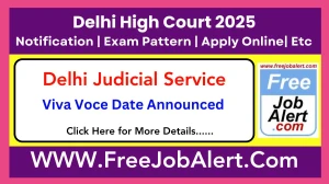 Delhi High Court Delhi Judicial Service 2025 - Viva Voce Date Announced
