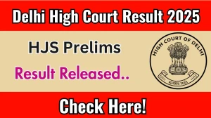 Delhi High Court Result 2025 Announced. Direct Link to Check Delhi High Court HJS Prelims Result 2025 delhihighcourt.nic.in