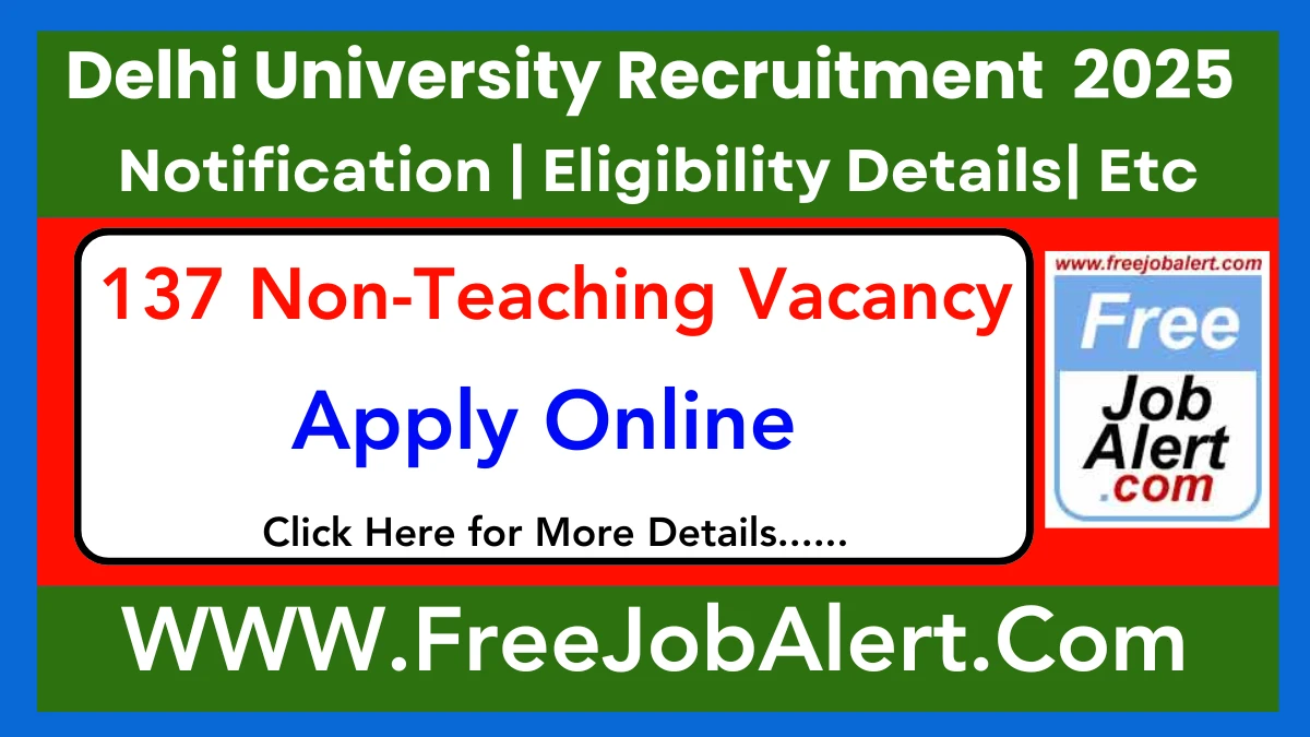 Delhi University Non-Teaching Recruitment 2025 - Apply Online for 137 Posts