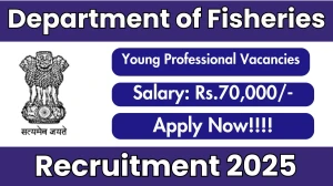 Department of Fisheries Young Professional Recruitment 2025 - Apply Offline for 1 Posts
