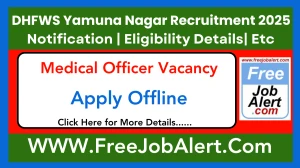 DHFWS Yamuna Nagar Medical Officer Recruitment 2025 - Apply Offline for 10 Posts