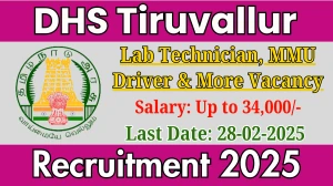 DHS Tiruvallur Lab Technician, MMU Driver & Other Recruitment 2025 - Apply Offline for 15 Posts